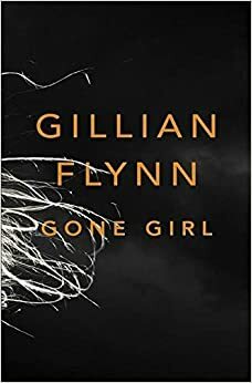 Gone Girl by Gillian Flynn