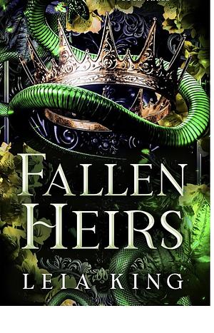 FALLEN HEIRS: A Dark Paranormal Academy Reverse Harem Romance by Leia King