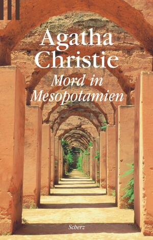 Mord in Mesopotamien.: Ein Hercule-Poirot-Krimi. by Agatha Christie