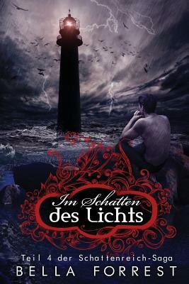 Das Schattenreich der Vampire 4: Im Schatten des Lichts by Bella Forrest