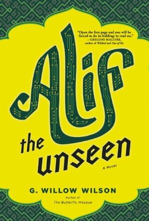 Alif the Unseen by G. Willow Wilson