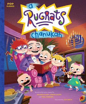 A Rugrats Chanukah by Kim Smith