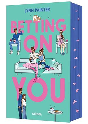 Betting On You by Lynn Painter
