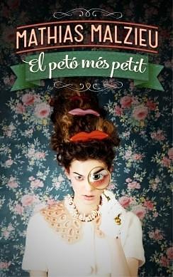El petó més petit by Mathias Malzieu, Mathias Malzieu