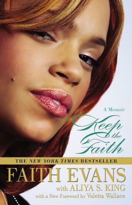 Keep the Faith: A Memoir by Faith Evans