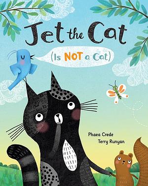 Jet the Cat by Terry Runyan, Phaea Crede