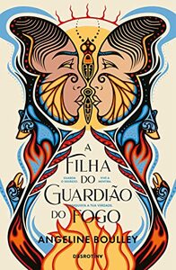 A Filha do Guardião do Fogo by Angeline Boulley