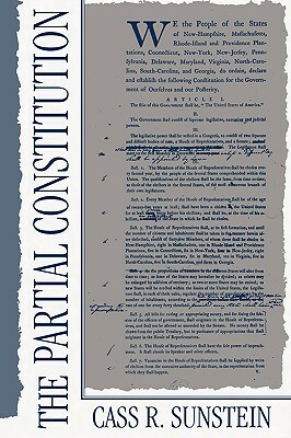 The Partial Constitution by C. R. Sunstein, Cass R. Sunstein