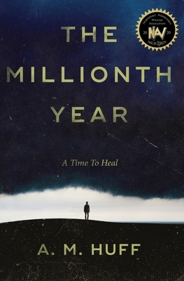 The Millionth Year by A. M. Huff