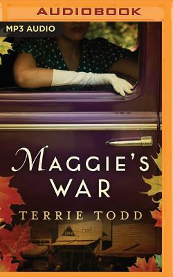 Maggie's War by Terrie Todd