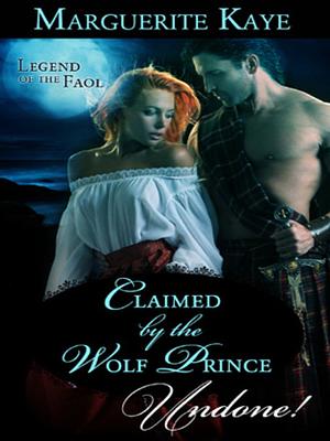 Claimed by the Wolf Prince by Marguerite Kaye