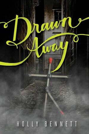 Drawn Away by Holly Bennett