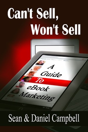 Can't Sell, Won't Sell by Daniel Campbell, Sean Campbell