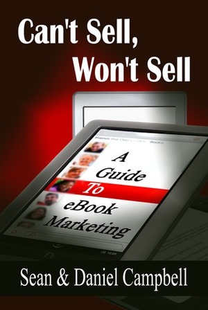 Can't Sell, Won't Sell by Sean Campbell, Daniel Campbell