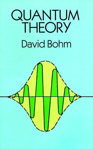 Quantum Theory by David Bohm