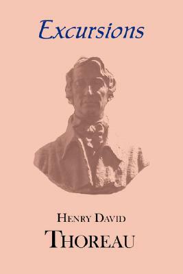 Thoreau's Excursions with a Biographical 'Sketch' by Ralph Waldo Emerson by Henry David Thoreau