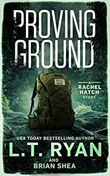 Proving Ground by L.T. Ryan, Brian Shea