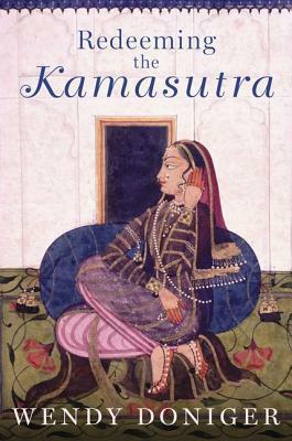Redeeming the Kamasutra by Wendy Doniger