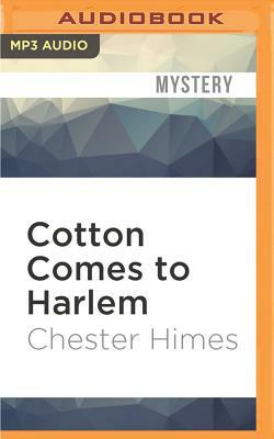 Cotton Comes to Harlem by Chester Himes