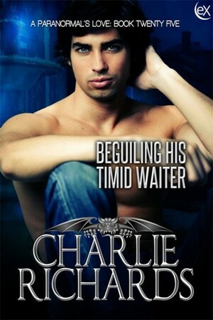 Beguiling His Timid Waiter by Charlie Richards