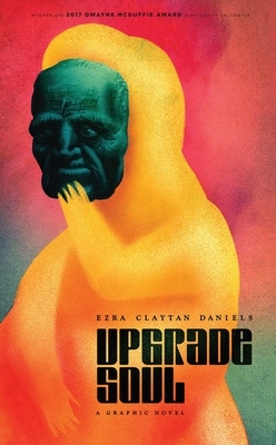 Upgrade Soul by Ezra Claytan Daniels