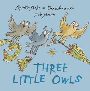 Three Little Owls by Emanuele Luzzati, John Yeoman, Quentin Blake