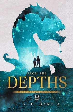 From the Depths by B.S.H. Garcia