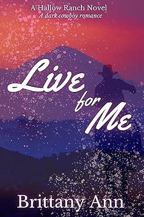 Live For Me by Brittany Ann