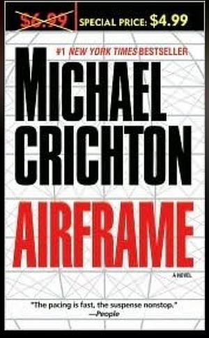 Airframe: A Novel by Michael Crichton