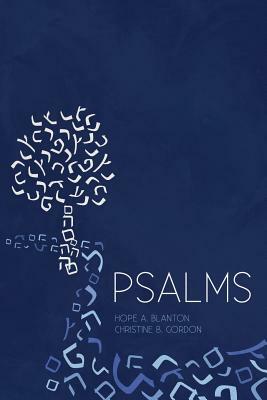 Psalms: At His Feet Studies by Hope a. Blanton, Christine B. Gordon