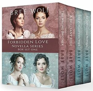 A Forbidden Love Novella Series Box Set One: Four Novellas in One Book by Bree Wolf