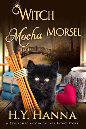 Witch Mocha Morsel by H.Y. Hanna