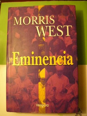Eminencia by Morris L. West