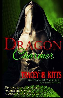 Dragon Charmer by Tracey H. Kitts
