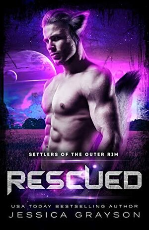 Rescued: Fox Shifter Romance (Settlers of the Outer Rim Book 1) by Jessica Grayson