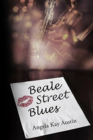 Beale Street Blues by Angela Kay Austin