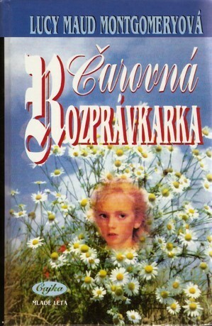 Čarovná Rozprávkarka by L.M. Montgomery