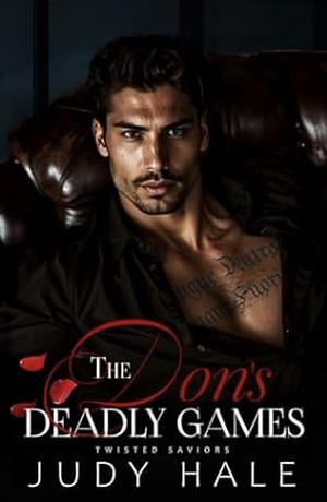 The Don's Deadly Games by Judy Hale