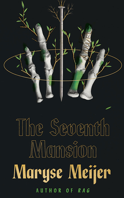 The Seventh Mansion by Maryse Meijer