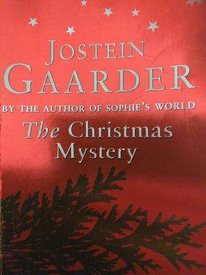 The Christmas Mystery by Jostein Gaarder