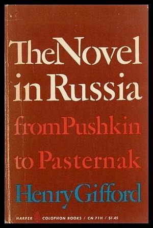 The novel in Russia by Henry Gifford
