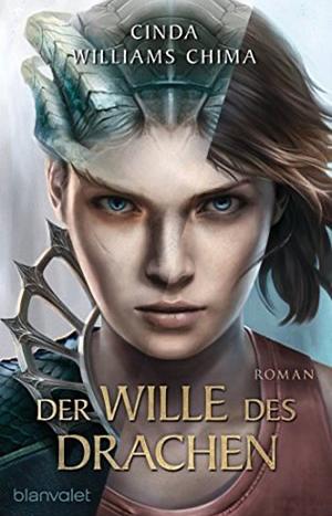 Der Wille des Drachen by Cinda Williams Chima