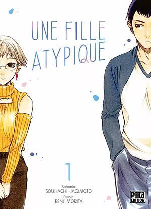 Une fille atypique 1 by Souhachi Hagimoto, Renji Morita