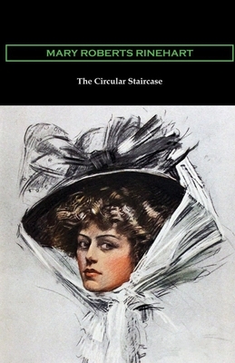 The Circular Staircase Illustrated by Mary Roberts Rinehart