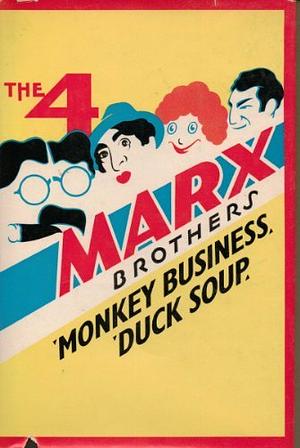 The Four Marx Brothers in Monkey business and Duck soup by Marx Brothers