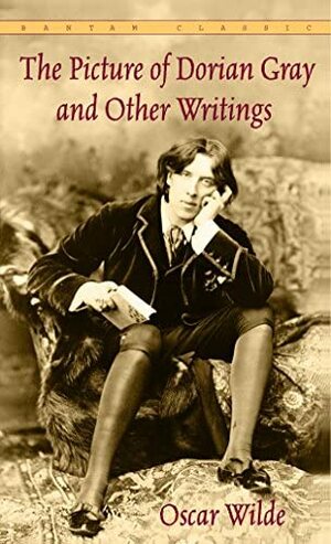 The Picture of Dorian Gray and Other Writings by Oscar Wilde by Oscar Wilde