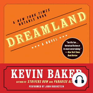 Dreamland by Kevin Baker