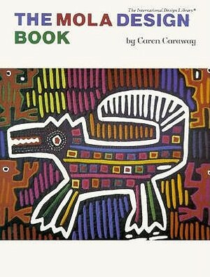 Mola Design Book by C. Caraway, Caren Caraway