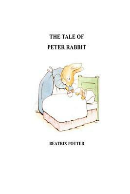 The Tale of Peter Rabbit by Beatrix Potter