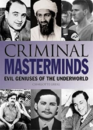 Criminal Masterminds by Charlotte Greig